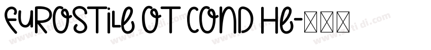 Eurostile OT Cond He字体转换